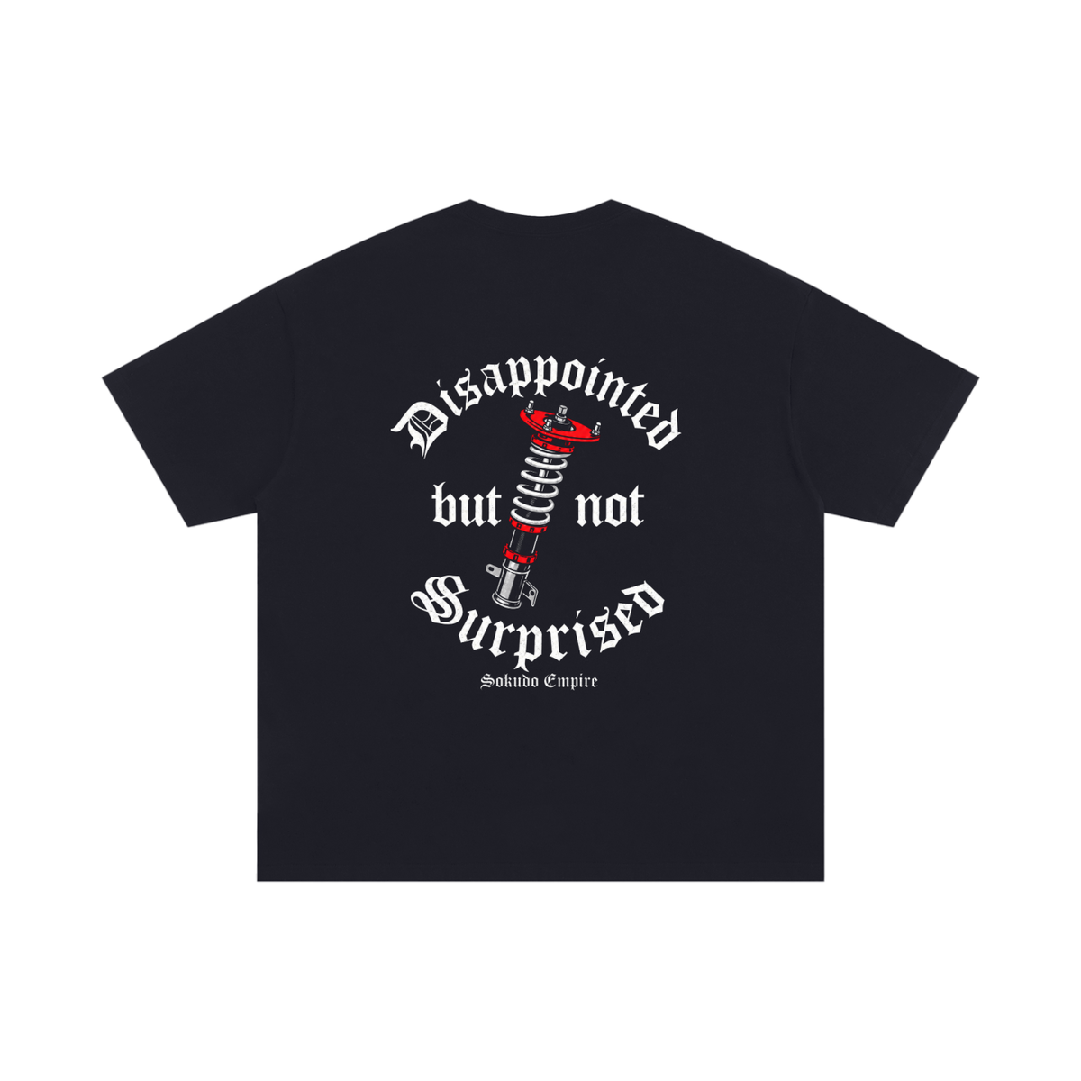 Sokudo Empire “Not Surprised” Oversized Tee