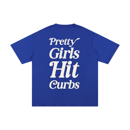 Pretty Girls Hit Curbs Tee