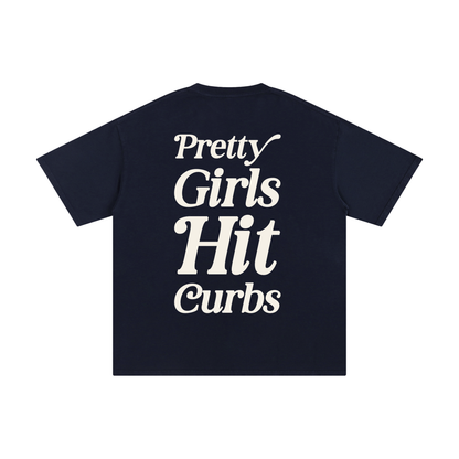 Pretty Girls Hit Curbs Tee